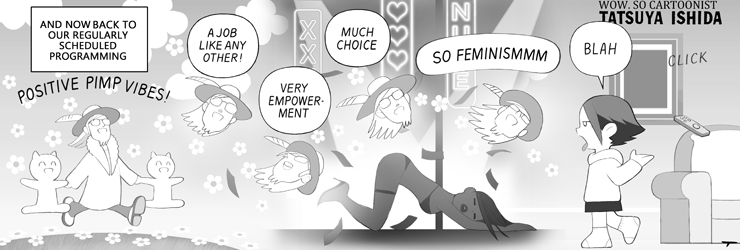 A stripper is shown prostrating herself for money, showing off her body in a way that the comic tells us is really bad and unfeminist.