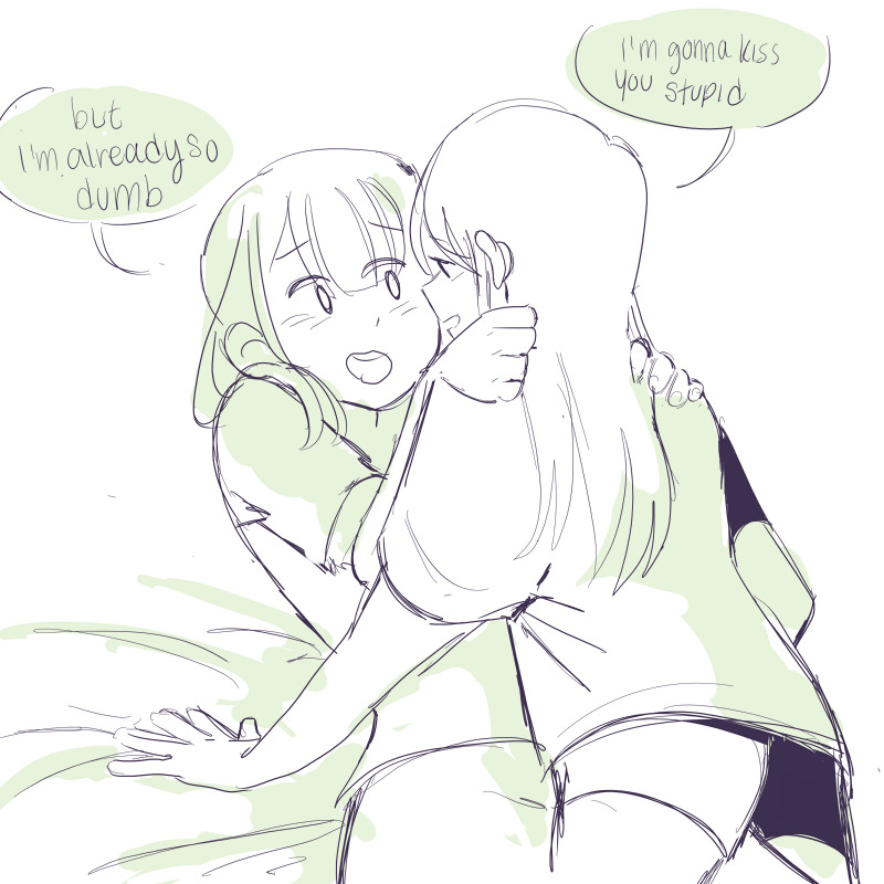 Two women in bed, talking: “I’m gonna kiss you stupid.” “But I’m already so dumb!”